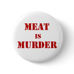 Meat is Murder Pins