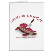 Meat is Murder Greeting Cards