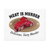 Meat Is Murder - Delicious, Tasty Murder postcards