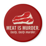 Meat is Murder, Tasty Murder magnets