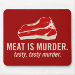 Meat is Murder, Tasty Murder Mouse Pads