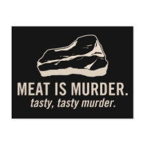 Meat is Murder.  Tasty, Tasty Murder Postcard