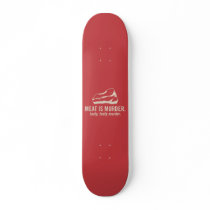 Meat is Murder, Tasty Tasty Murder skateboards