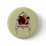 round_button - Be proud of your Meatatarian ways!  If you look at a cow and think Juicy and Savory then this Meatatarian Cow banner is for you.: Sizes  Available colors: 0