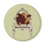 round_magnet - Be proud of your Meatatarian ways!  If you look at a cow and think Juicy and Savory then this Meatatarian Cow banner is for you.: Sizes  Available colors: 0