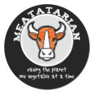 round_sticker - Meatatarian.  Saving the planet one vegetable at a time.  Eating Meat means there are less vegetables grown, less green house gas emissions produced to create the vegetable.  Meatatarians are sacrificing themselves for the greater good.: Sizes 