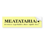 Meatatarian Vegetables Funny Bumper Sticker Humor