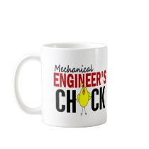 MECHANICAL ENGINEER’S CHICK mugs by professiongifts MECHANICAL ENGINEER’S CHICK mugs
