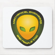 Mechanical Engineers Are People Too mousepads
