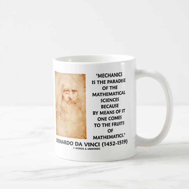Mechanics Paradise Of Mathematical Sciences Quote Classic White Coffee Mug