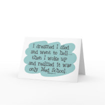 Med School or Hell? Greeting Card
