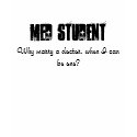 MED STUDENT - Customized t-shirts