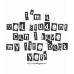 Med Student Ransom Note t-shirts