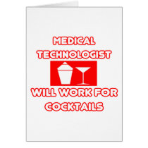 Med Technologist...Will Work For Cocktails Card