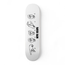 Medic Sign Language skateboards
