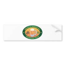Medical Assisting Drinking Team bumper stickers