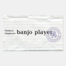 Medical diagnosis:banjo player sticker
