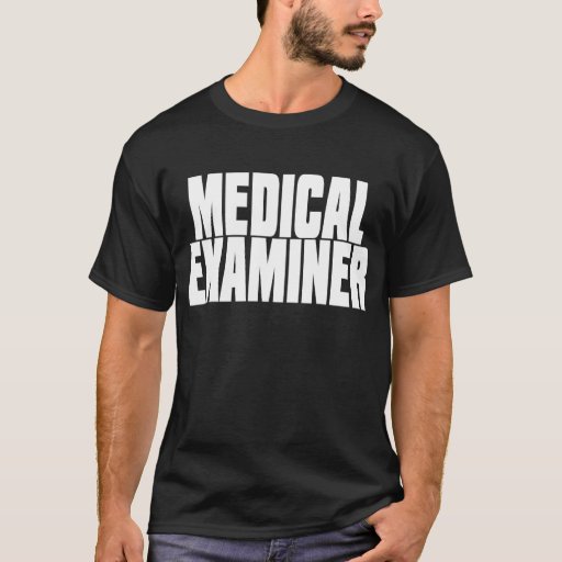 Medical Examiner Black TShirt Zazzle