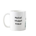 Medical Humor Coffee Mug
