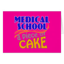 Medical School - Piece of Cake Greeting Cards