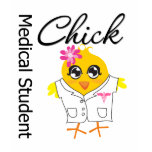 Medical Student Chick Tshirt