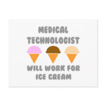 Medical Tech ... Will Work For Ice Cream Post Card