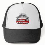 Medical Technologist...Big Deal Mesh Hats