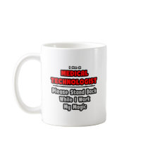 Medical Technologist...Work My Magic Coffee Mugs