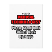 Medical Technologist...Work My Magic Postcards