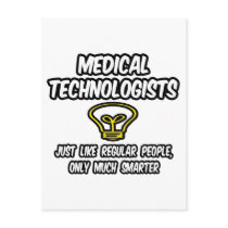 Medical Technologists...Regular People, Smarter Postcard