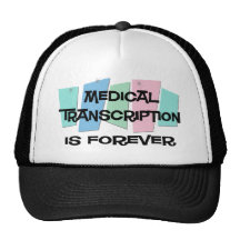 Medical Transcription Is Forever Trucker Hat