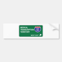 Medical Transcription Next Exit Bumper Stickers