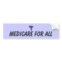Medicare for ALL bumper stickers by Nancypie Medicare for ALL bumper stickers