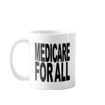 Medicare For All mugs