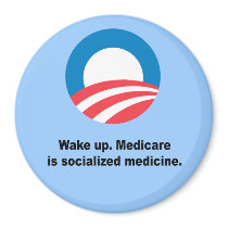 Medicare is socialized medicine magnets