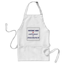 Medicare not Entitlement Apron