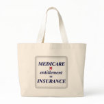 Medicare not Entitlement bags
