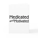 Medicated And Motivated cards