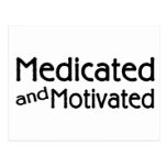 Medicated And Motivated Post Cards