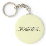 Medication Because Of You Keychain
