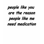 Medication excuse shirt