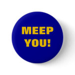 MEEP YOU! buttons