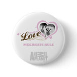 Meerkat Love Button