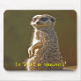Meerkat Mousepad c