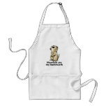 Meerkats ate my homework aprons