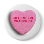 MEET ME ON CRAIGSLIST CANDY HEART PINBACK BUTTON