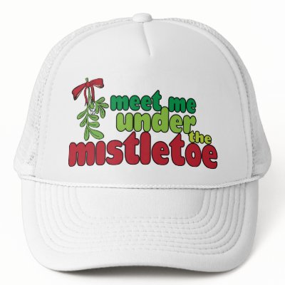 Meet Me Under The Mistletoe Cap Trucker Hat