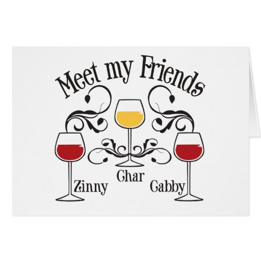 Meet my WIne Friends Greeting Cards