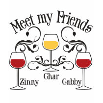 Meet my WIne Friends t-shirts by WIneObsessions Meet my WIne Friends t-shirts