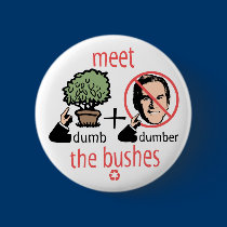 Meet The Bushes Button  buttons